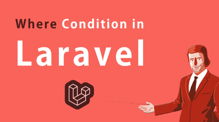 Where Condition in Laravel