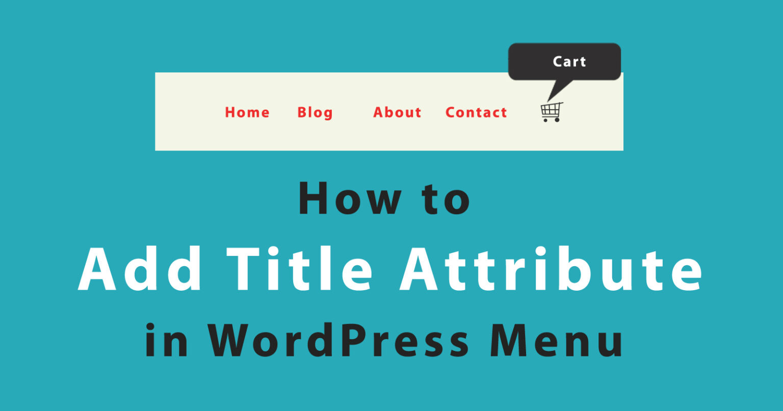 how-to-add-title-attribute-in-wordpress-menu-yourblogcoach