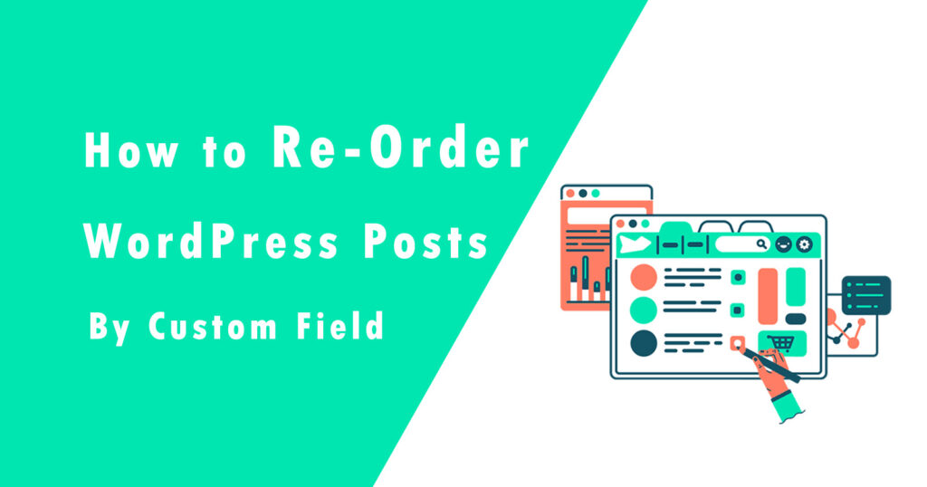 Re-Order WordPress Posts By Custom Field