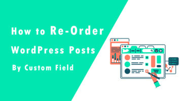 Re-Order WordPress Posts By Custom Field