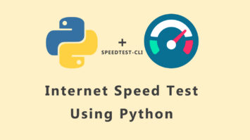 How to Test Internet Speed Using Python
