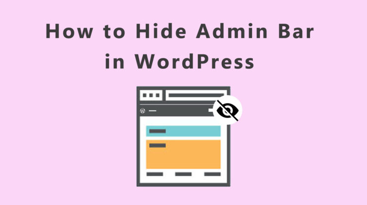 How to Hide Admin Bar in WordPress?
