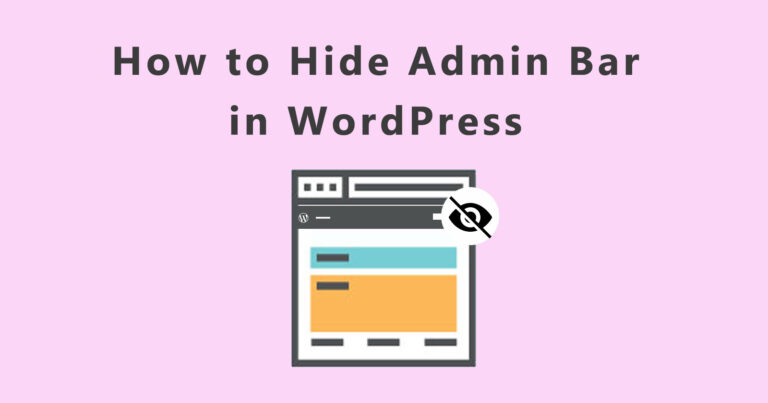 How to Hide Admin Bar in WordPress?