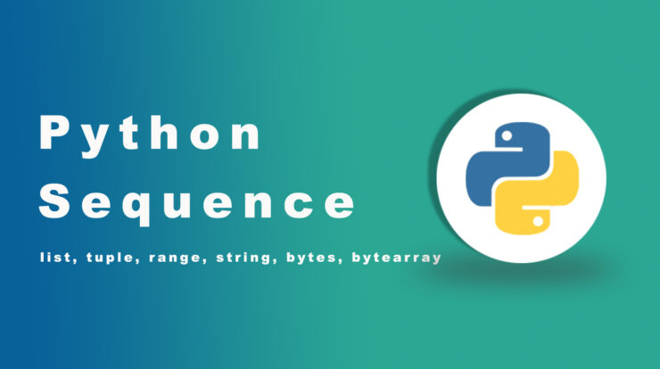 Python Sequences Types, Operations, Functions