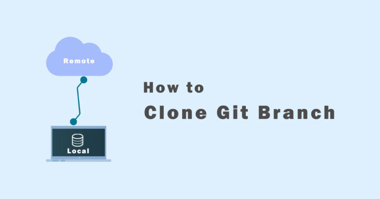 How to Clone Git Branch?