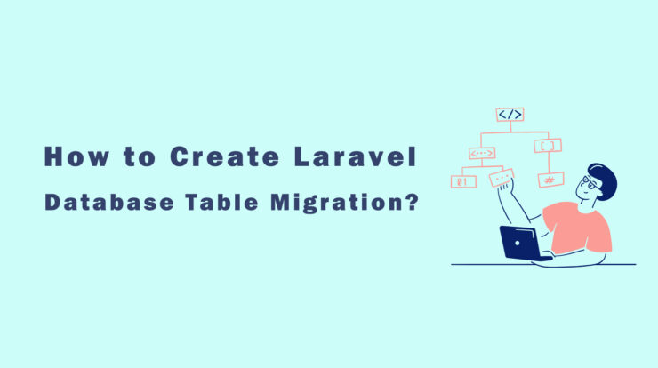 How To Create Database Table Using Migration In Laravel 4743