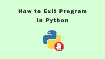 Exit Program in Python Using Easy 4 Commands - quit(), exit(), sys.exit() and os._exit()