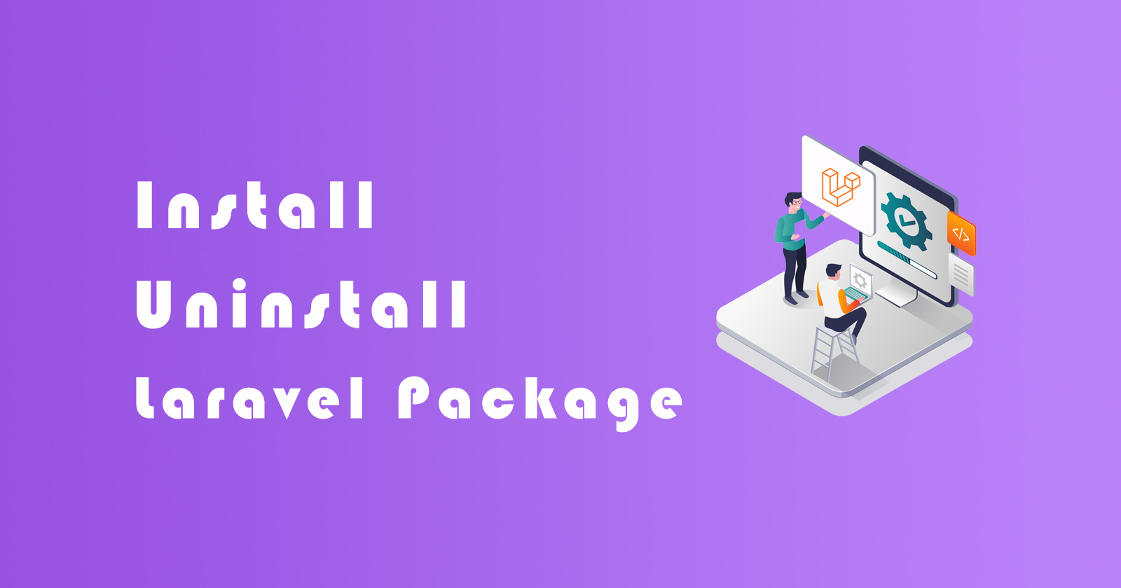 How to Install and Uninstall Laravel Composer Package?