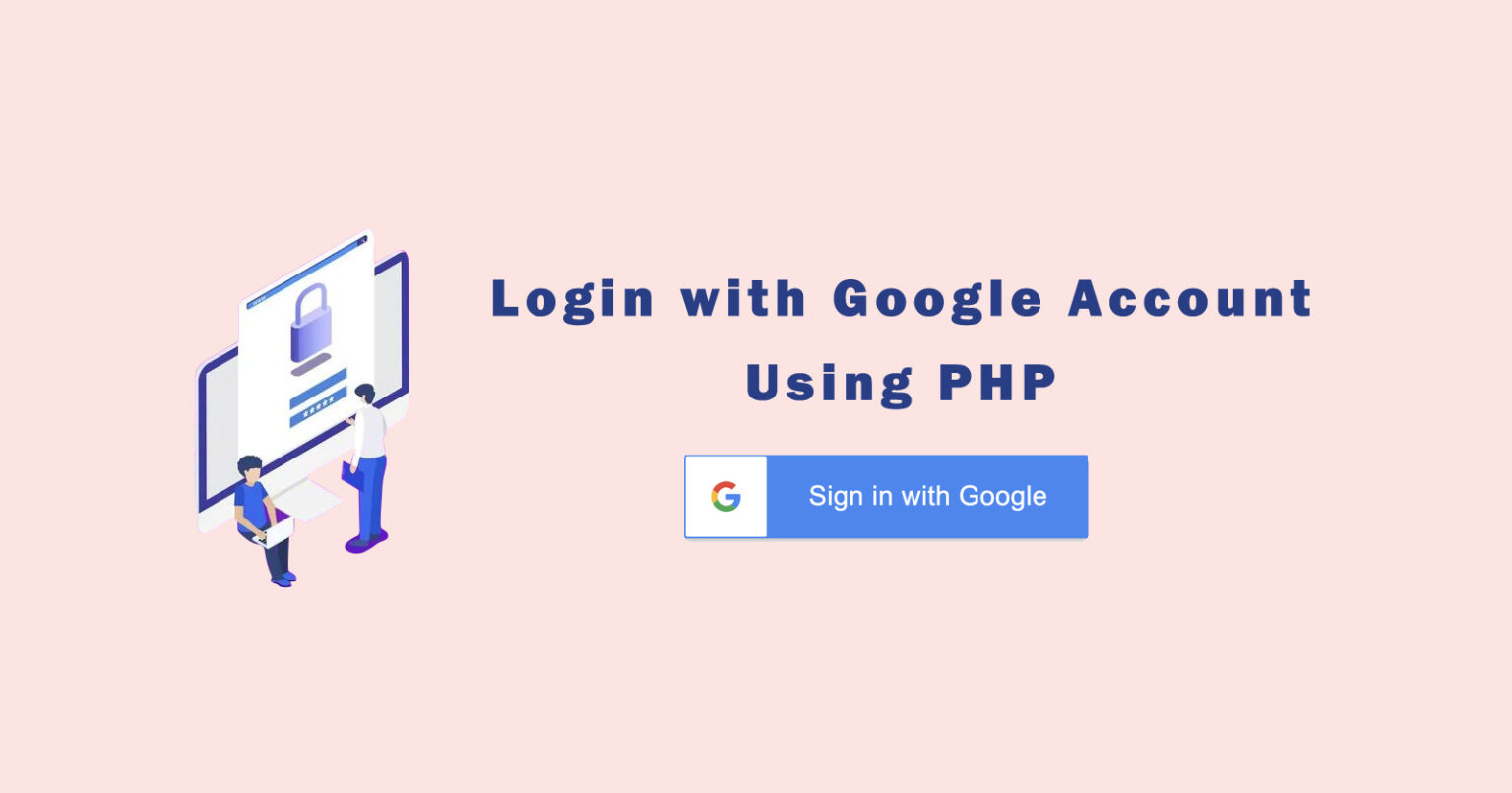 Login with google account using php yourblogcoach