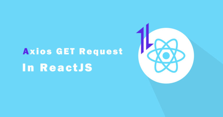 How to Make Axios GET Request in React?