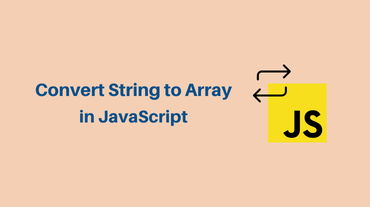 How to Convert String Value to Array in JavaScript?