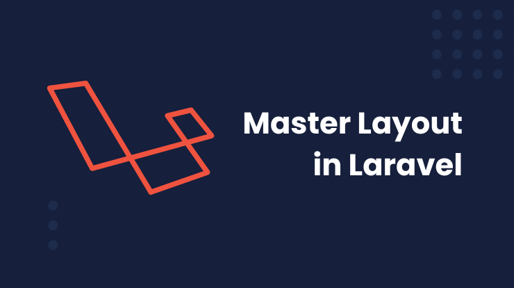 How to Create Master Layout Template in Laravel?
