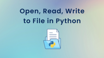 How to Open, Read, and Write to File in Python?
