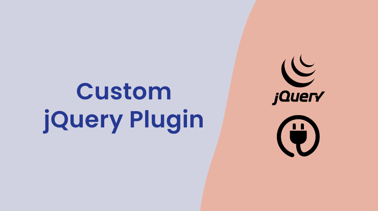 How to Create a Custom jQuery Plugin?