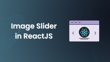 How to Create Image Slider in ReactJS?