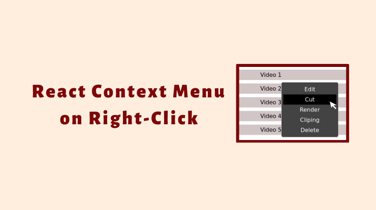 How to Create a Right-Click Context Menu in React?