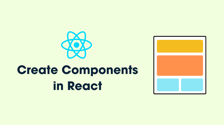 How to Create Components in ReactJS?