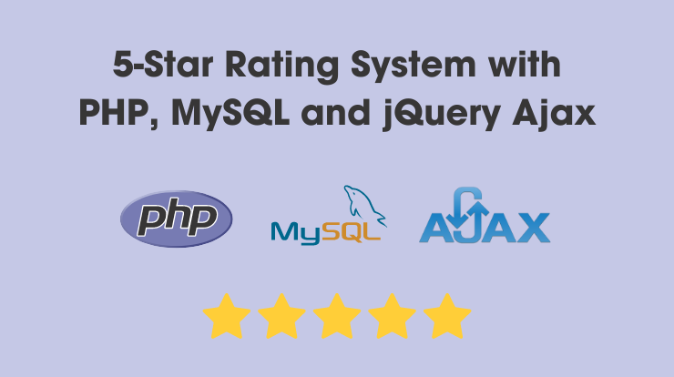 5-Star Rating System with PHP, MySQL and jQuery Ajax