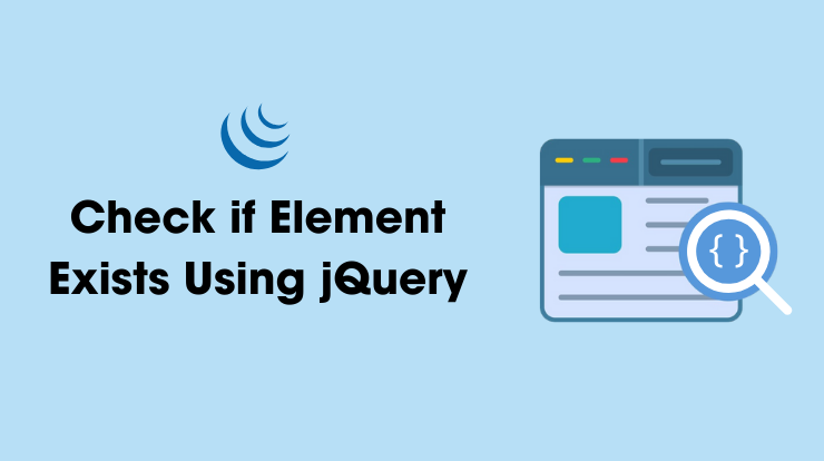 How to Check if Element Exists Using jQuery