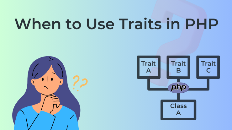 When to Use Traits in PHP
